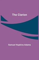 Samuel Hopkins Adams | The Clarion | Taschenbuch | Englisch (2021)
