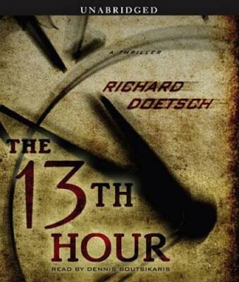 The 13th Hour: A Thriller - Audio CD By Doetsch, Richard - VERY GOOD