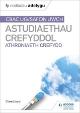 Fy Nodiadau Adolygu: CBAC Safon Uwch Astudiaethau Crefyddol ... - 9781398339941