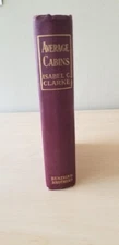 Average Cabins, Isabel C. Clarke, 1922, Published by Benziger Brothers