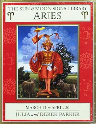 ARIES.21 March to 20 April.Sun & Moon Si by Julia Parker;Derek Parker 0863188443