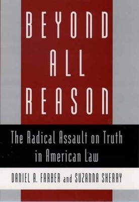 Beyond All Reason: The Radical - Hardcover, by Farber Daniel A.; - Very Good u