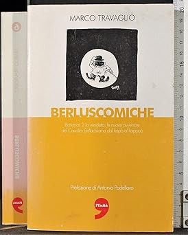 Berluscomiche. Bananas 2 Die Rache: Die neuen Abenteuer des Ritters