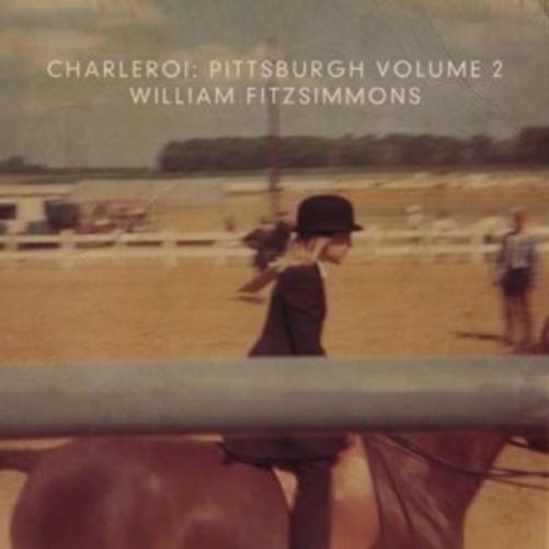 William Fitzsimmons Charleroi: Pittsburgh - Volume 2 (CD) Album
