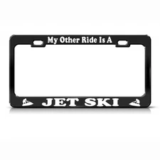 Metal License Plate Frame My Other Ride Is A Jet Ski Car Accessories Black