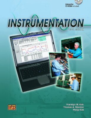 Instrumentation and Process Control by Franklyn W Kirk