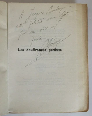 ENVOI ANDRE THERIVE LES SOUFFRANCES PERDUES EDITION ORIGINALE SUR HOLLANDE 1927 - Photo 1/4