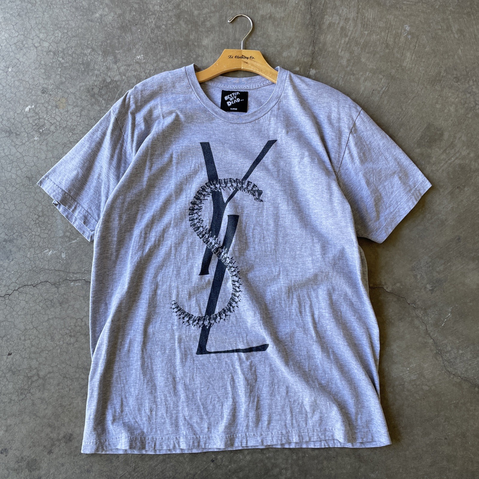 RARA T SHIRT BETTER OFF DEAD X YVES SAINT LAURENT YSL LOGO XL STREETWEAR HYPE