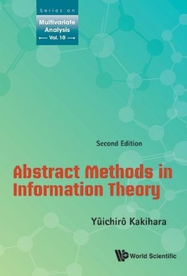 Abstract Methods In Information Theory - 9789814759236