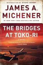 The Bridges at Toko-Ri: A Novel - paperback Michener, James A.|Berry, Steve