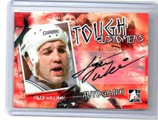 TIGER WILLIAMS auto AUTOGRAPH card TOUGH CUSTOMERS 2005-06 TORONTO MAPLE LEAFS
