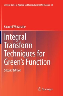 Integral Transform Techniques for Green's Function Kazumi Watanabe