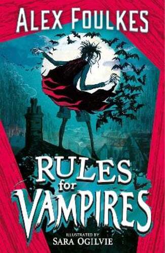 Rules for Vampires by Alex Foulkes: Used