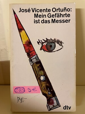 583. Jose Vicente Ortuno: Mein Gefährte ist das Messer