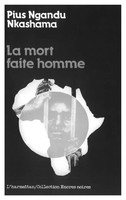 La Mort Faite Homme Pius Ngandu Nkashama Taschenbuch FranzöSisch 2026
