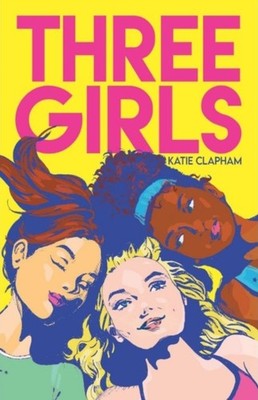 THREE GIRLS by Katie Clapham Paperback Self Help Business