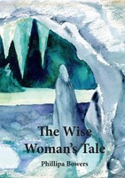 Phillipa Bowers | The Wise Woman's Tale | Taschenbuch | Englisch (2019)