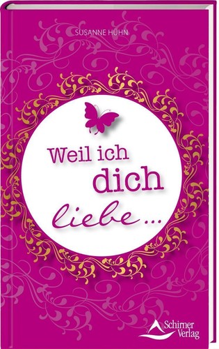 Buch Weil Ich Dich Liebe Susanne Hühn | Weil ich dich liebe | Buch | Deutsch (2014) | 144 S. | eBay