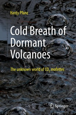 Cold Breath of Dormant Volcanoes Hardy Pfanz