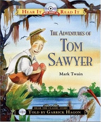 The Adventures of Tom Sawyer (Hear It Read It Classics)