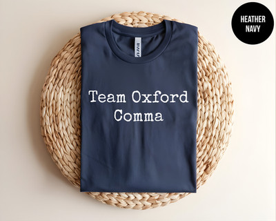 Team Oxford Comma Shirt, Grammar Humor Graphic Tee, English Teacher Gift