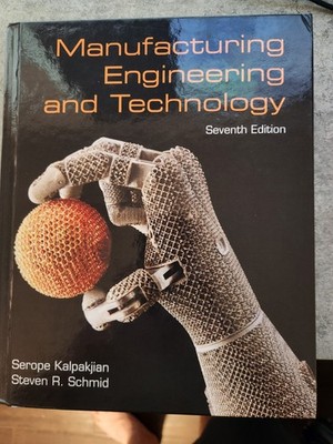 Manufacturing Engineering and Technology by Steven Schmid ISBN 9780133128741