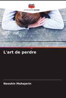 Nooshin Mohajerin | L'art De Perdre | Taschenbuch | FranzöSisch (2022)