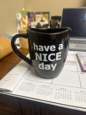 Have a Nice Day Middle Finger Coffee Mug, Funny Gift (Black Color, Holds 10oz)