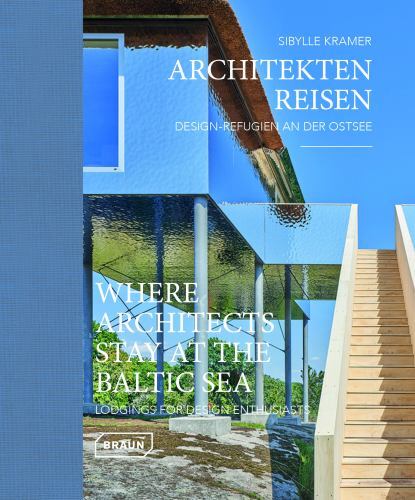 Where Architects Stay at the Baltic Sea (Bilingual Edition) : Lodgings for ...