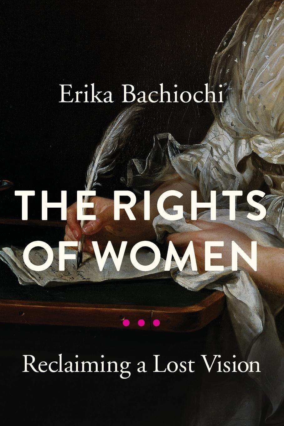 Thumbnail - Erika Bachiochi | The Rights Of Women | Taschenbuch | Englisch (2021)