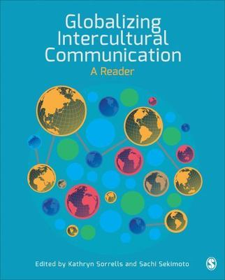 Globalizing Intercultural Communication: A Reader