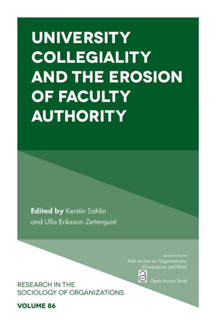 University Collegiality and the Erosion of Faculty Authority (Paperback Book)