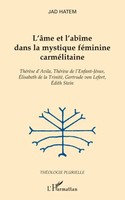 Jad Hatem | L'âMe Et L'abîMe Dans La Mystique FéMinine CarméLitaine | Buch