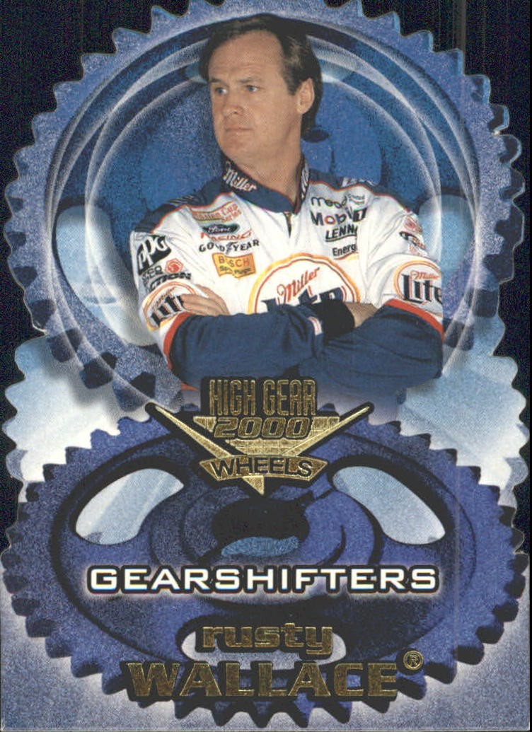 2000 Wheels High Gear Gear Shifters #GS8 Rusty Wallace - Racing
