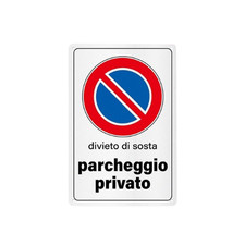 CARTELLO SEGNALETICO - PARCHEGGIO PRIVATO