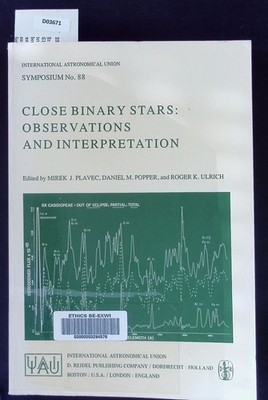 Close binary stars. Observations and interpretation : International Astronomical