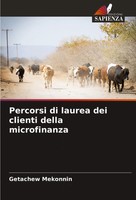 Percorsi Di Laurea Dei Clienti Della Microfinanza Getachew Mekonnin Taschenbuch