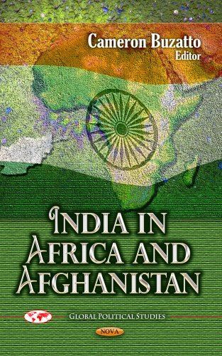 India in Africa and Afghanistan (Global Political Studies) (New)