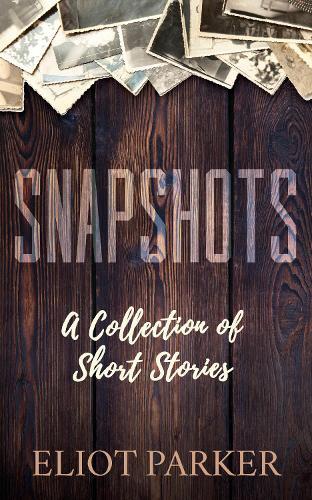 Thumbnail - Eliot Parker Snapshots (taschenbuch)