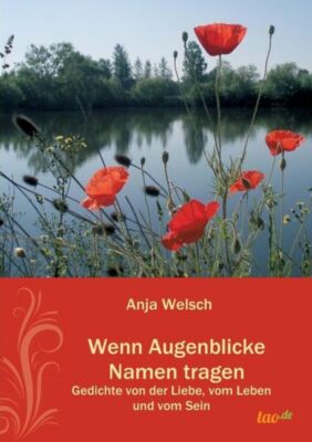 Wenn Augenblicke Namen Tragen