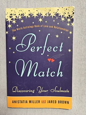 Perfect Match - Discovering Your Soulmate - Anistatia Miller