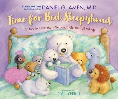 Dr. Daniel Amen Time for Bed, Sleepyhead (Taschenbuch)