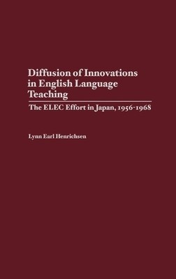 Diffusion of Innovations in English Language Teaching - 9780313266171