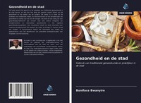 Boniface Bwanyire | Gezondheid En De Stad | Taschenbuch | NiederläNdisch (2021)