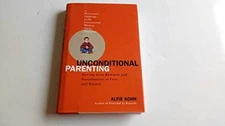 Unconditional Parenting: Moving From Rewards - Hardcover, by Kohn Alfie - Good b