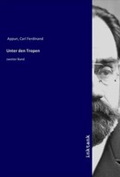 Carl Ferdinand Appun | Unter Den Tropen | Taschenbuch | Deutsch | Zweiter Band