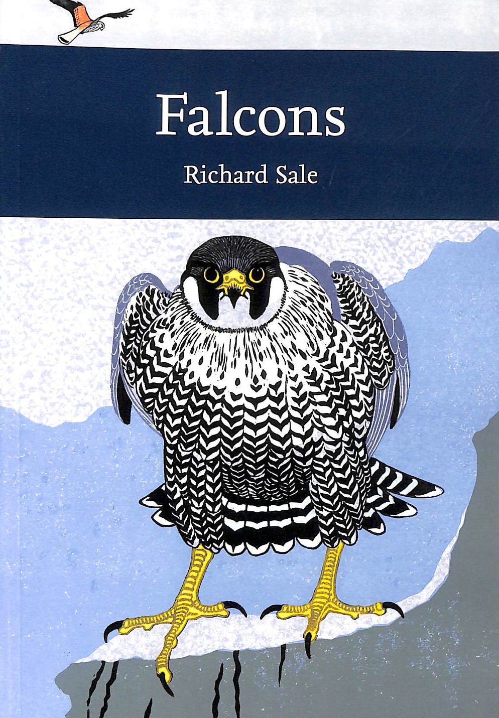 Falcons: Book 132 (Collins New Naturalist Library) by Sale, Richard