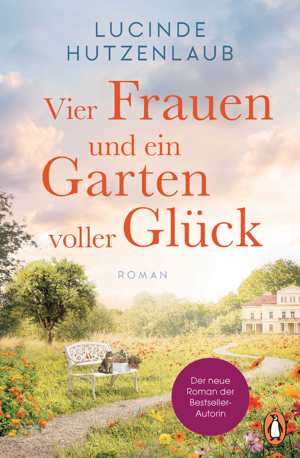 Lucinde Hutzenlaub / Vier Frauen Und Ein Garten Voller Glück
