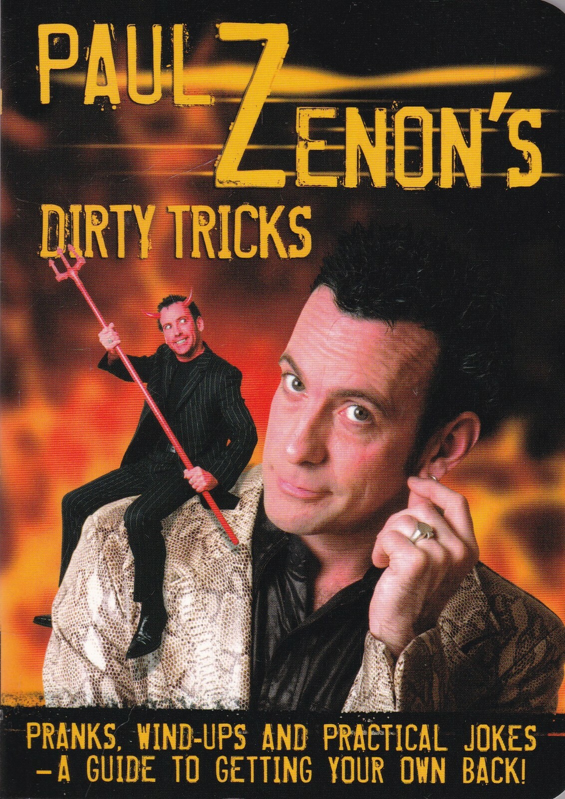 Paul Zenon's Dirty Tricks: Pranks, Wind-Ups and Practical Jokes Paperback Book