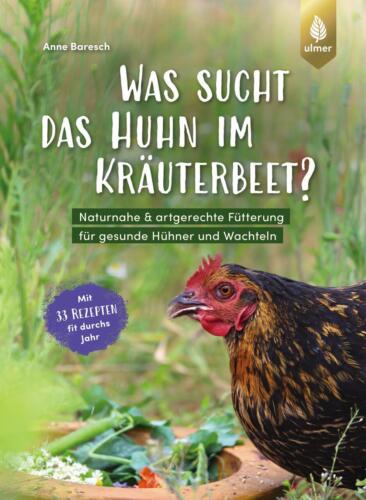Was sucht das Huhn im Kräuterbeet? ~ Anne Baresch ~  9783818620820 - Bild 1 von 7
